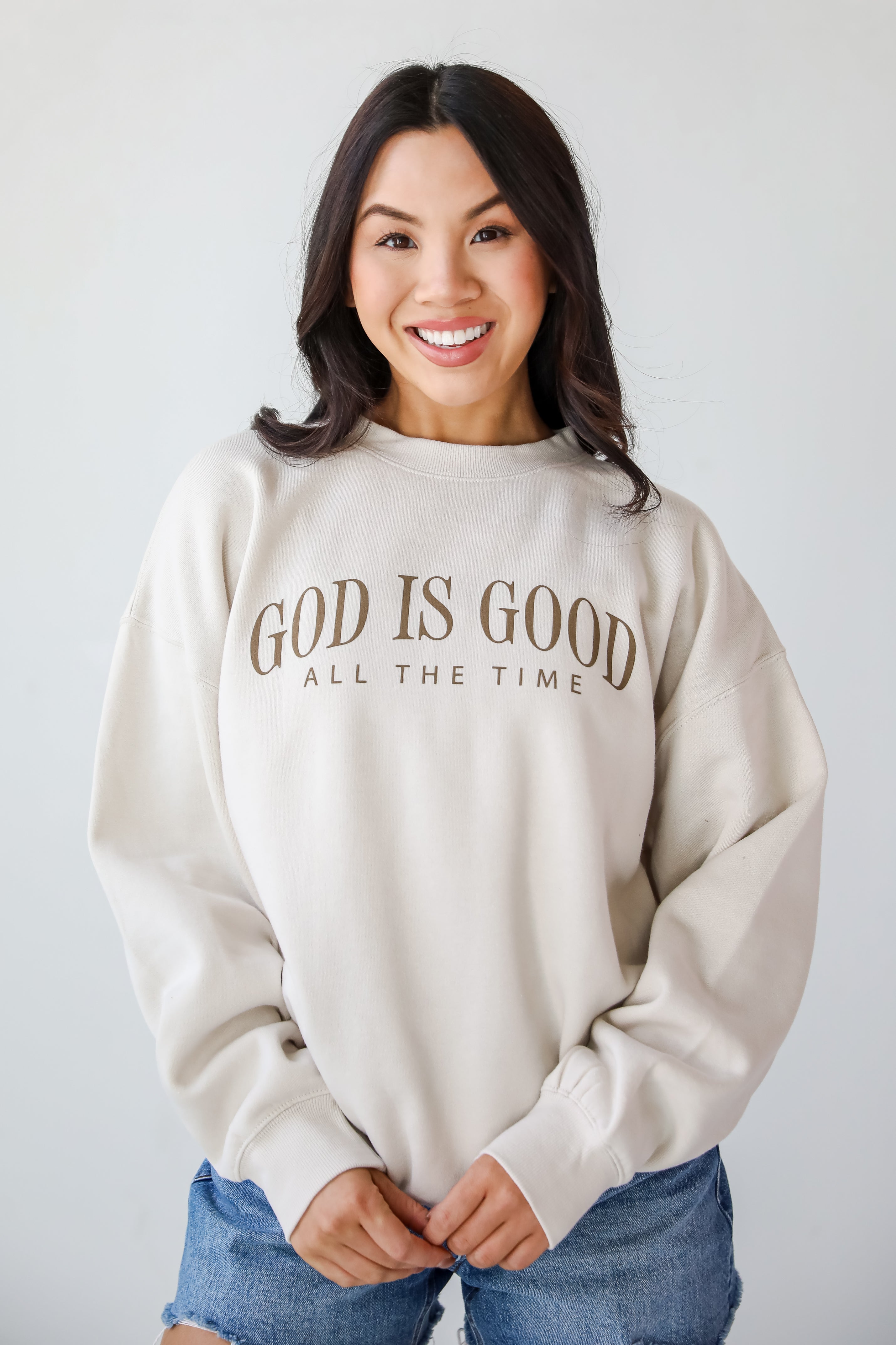 Beige God Is Good All The Time Sweatshirt