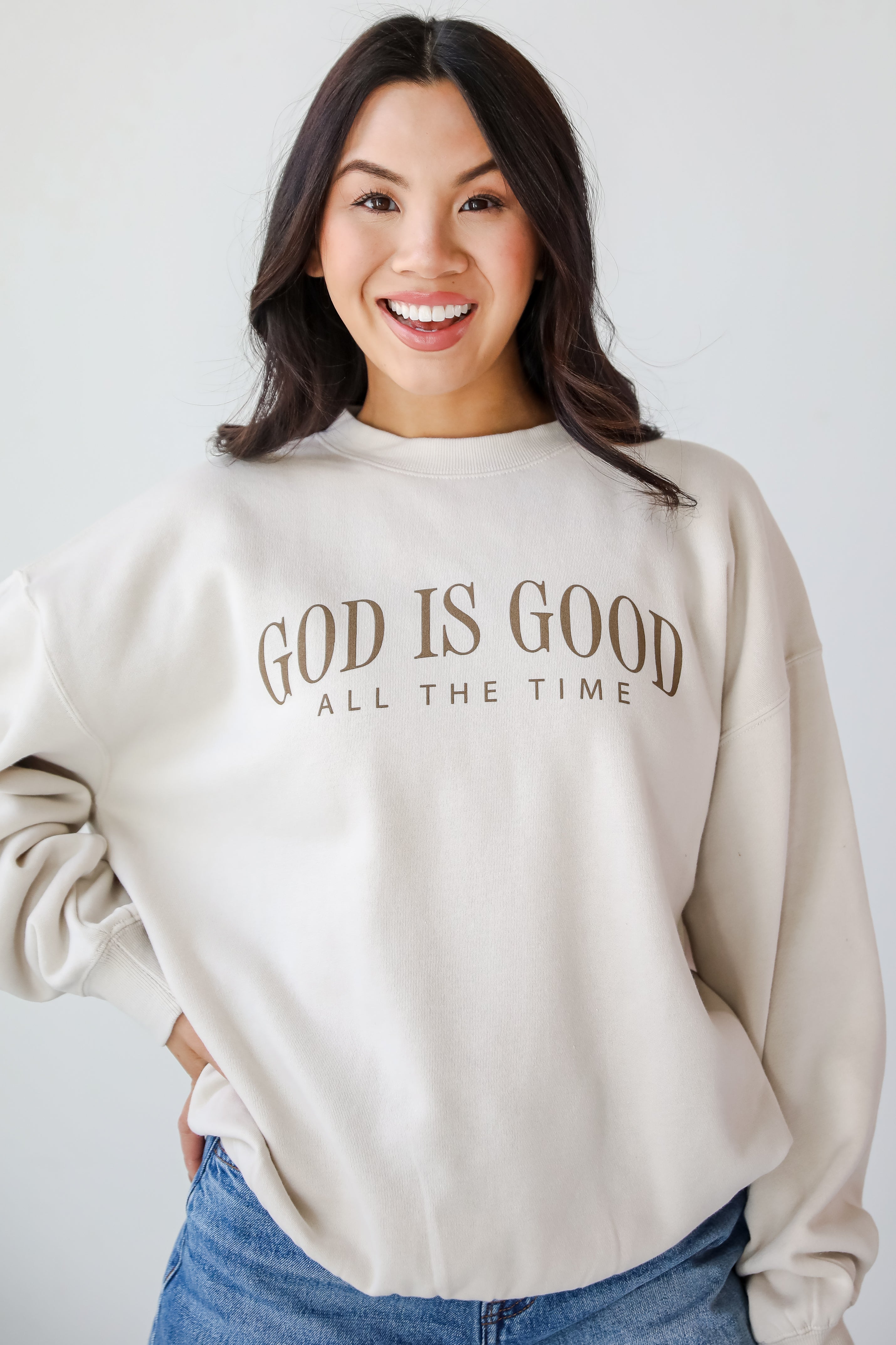 Beige God Is Good All The Time Sweatshirt