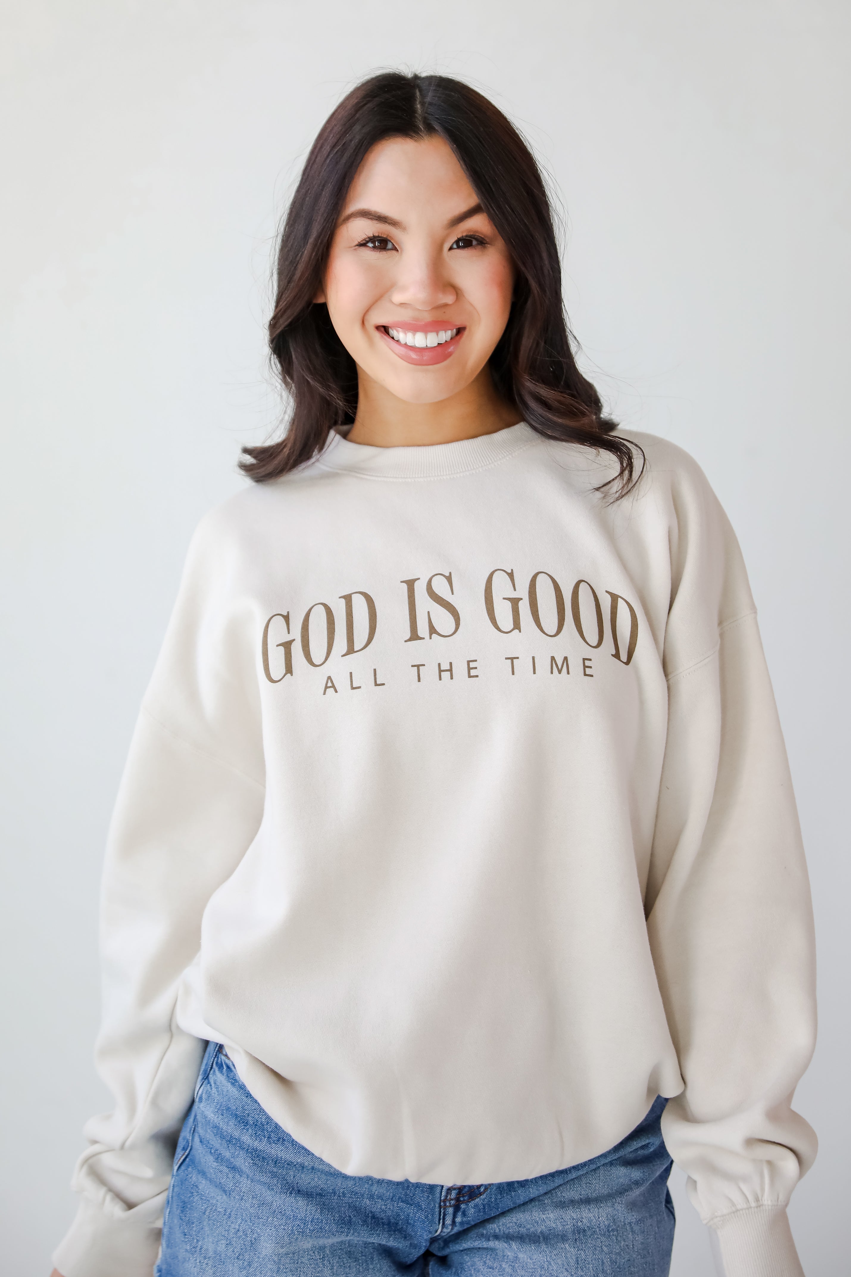Beige God Is Good All The Time Sweatshirt