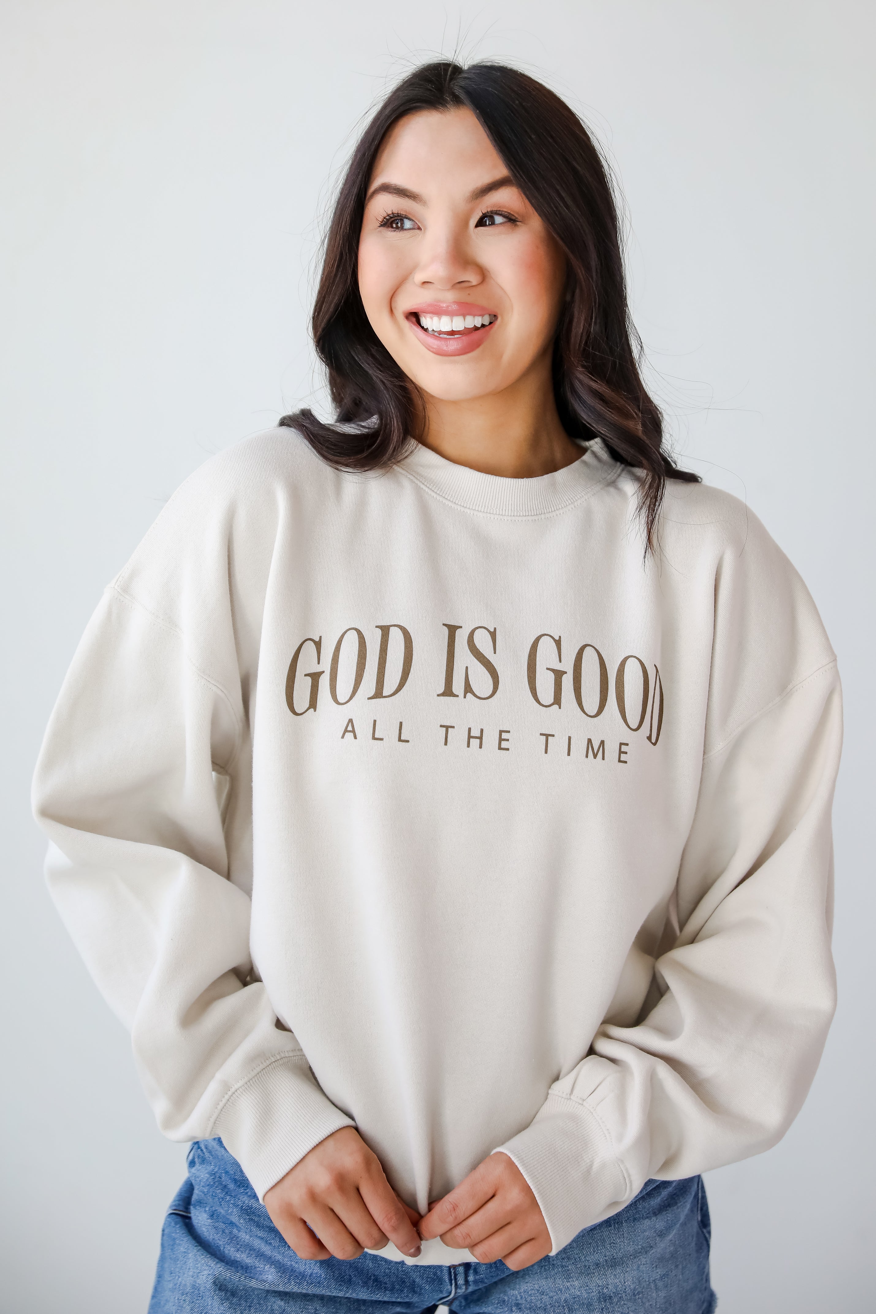 Beige God Is Good All The Time Sweatshirt