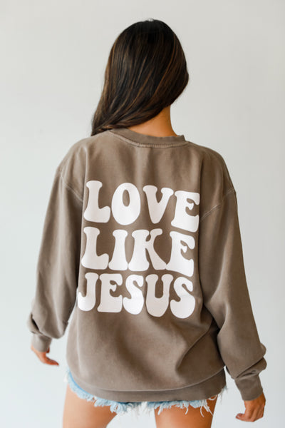 Brown Love Like Jesus Pullover back view