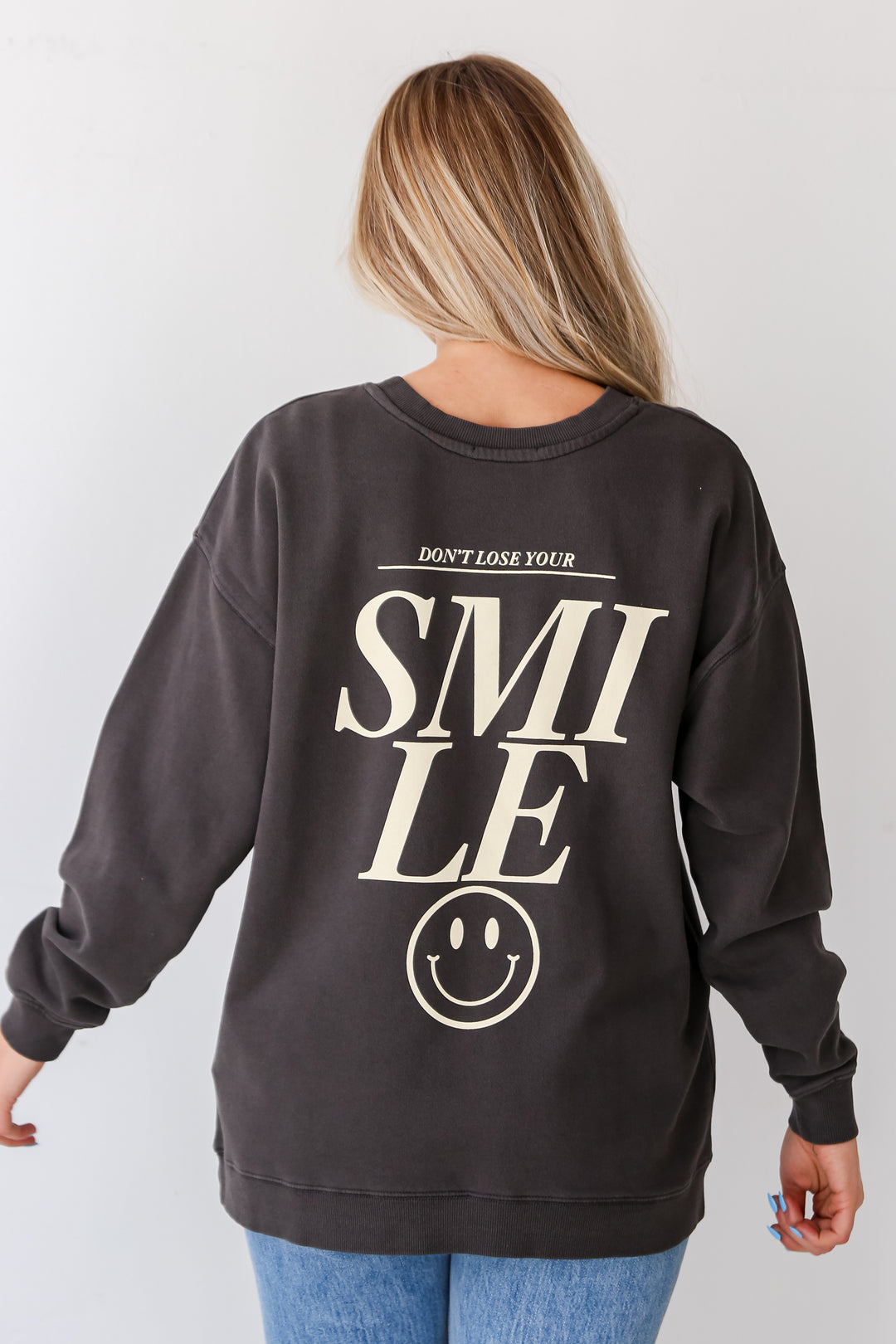 Charcoal Don't Lose Your Smile Sweatshirt for women