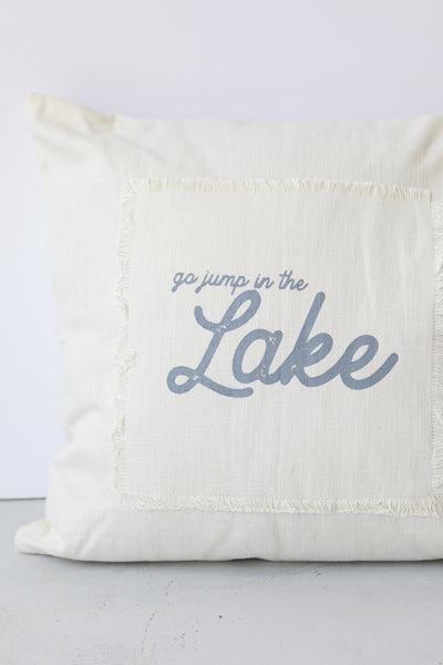 Go Jump In The Lake Pillow close up