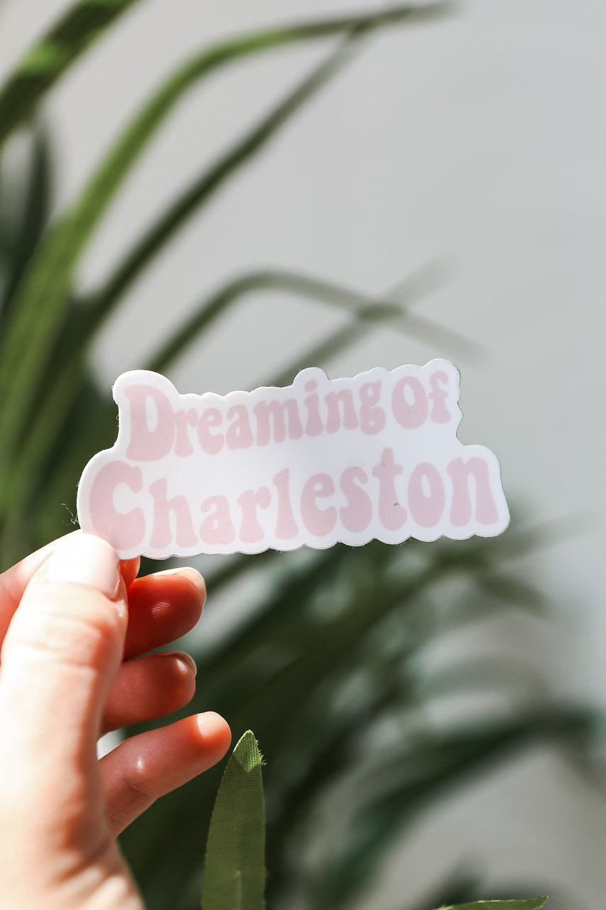 Dreaming Of Charleston Sticker