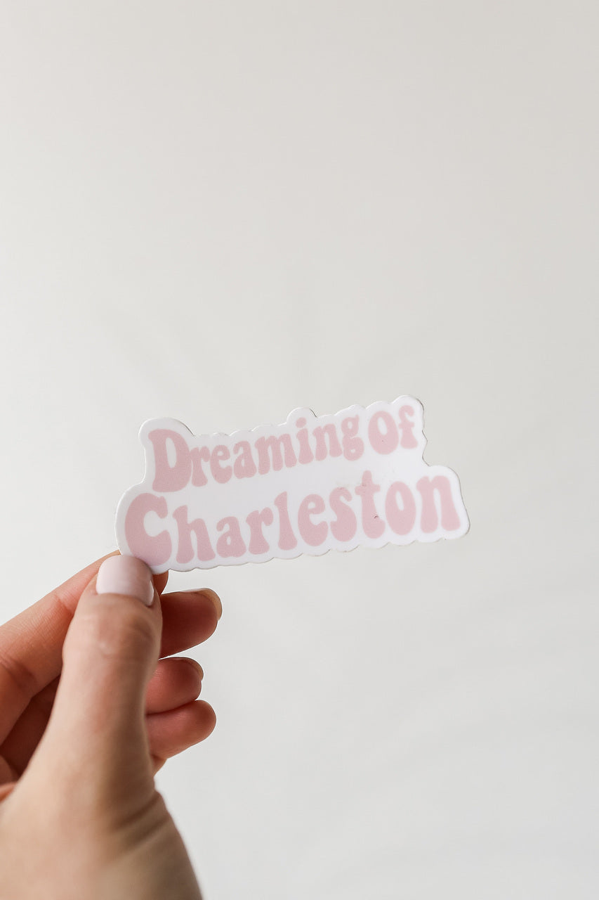 Dreaming Of Charleston Sticker