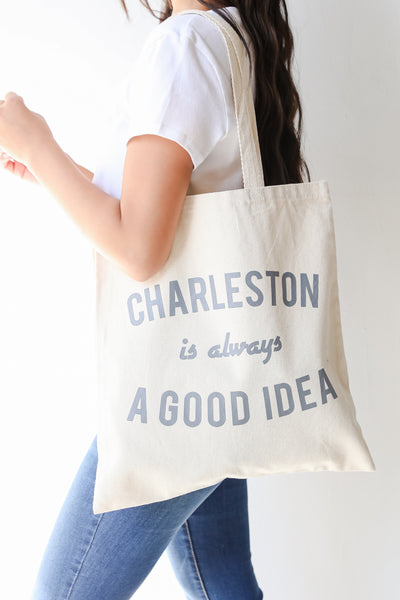 Charleston Is Always A Good Idea Tote Bag
