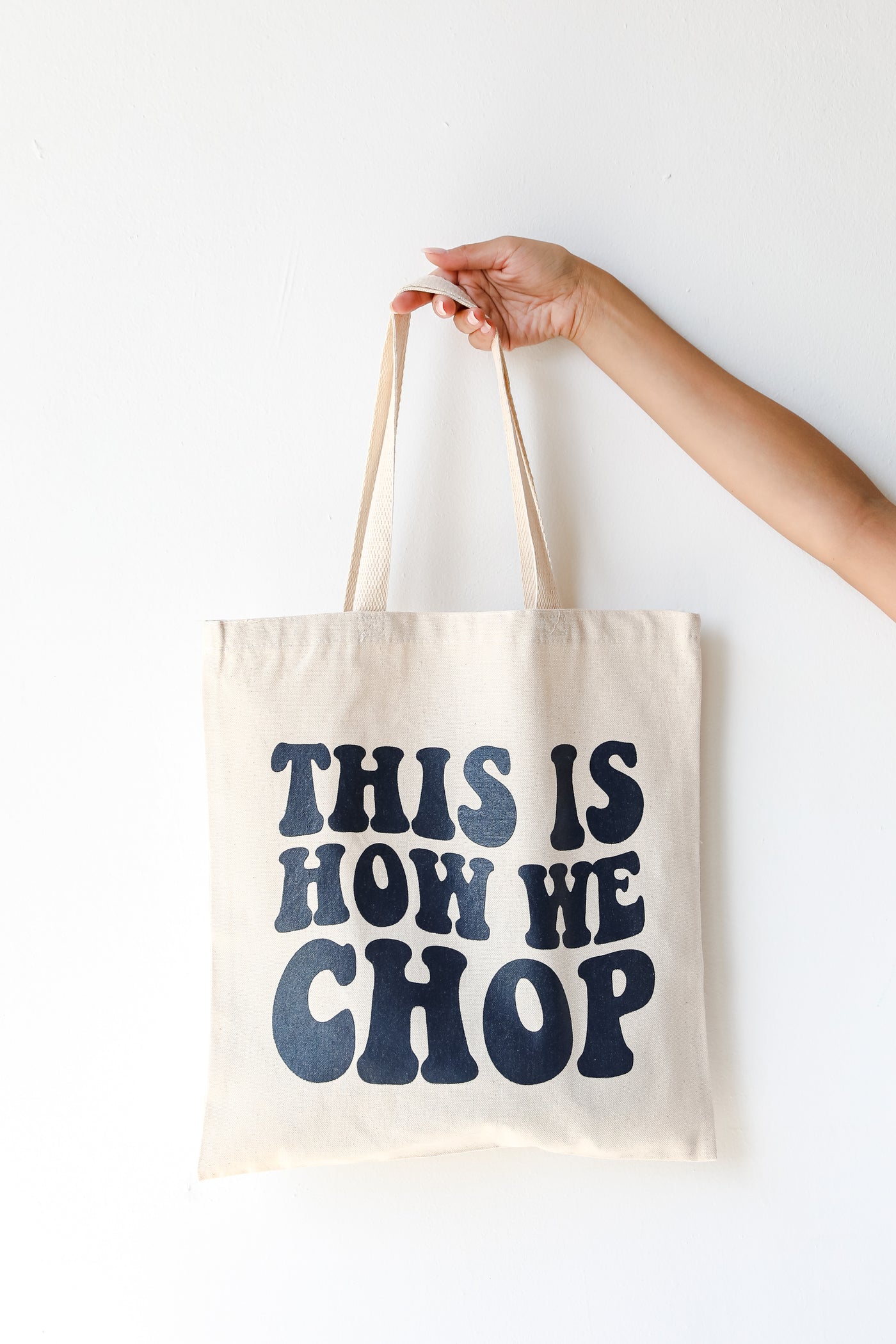 This Is How We Chop Tote Bag front view