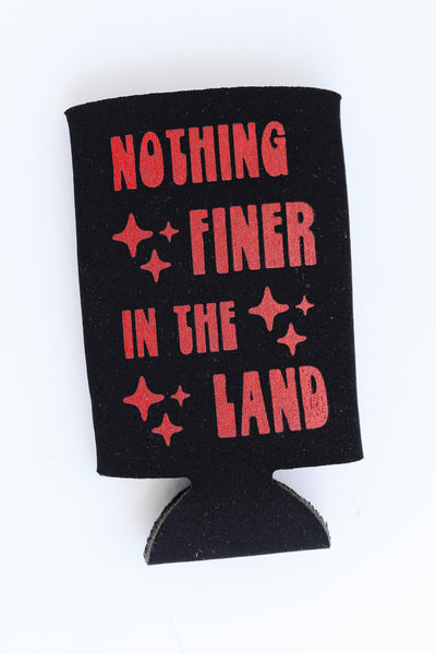 Nothing Finer In The Land Tall Koozie from dress up